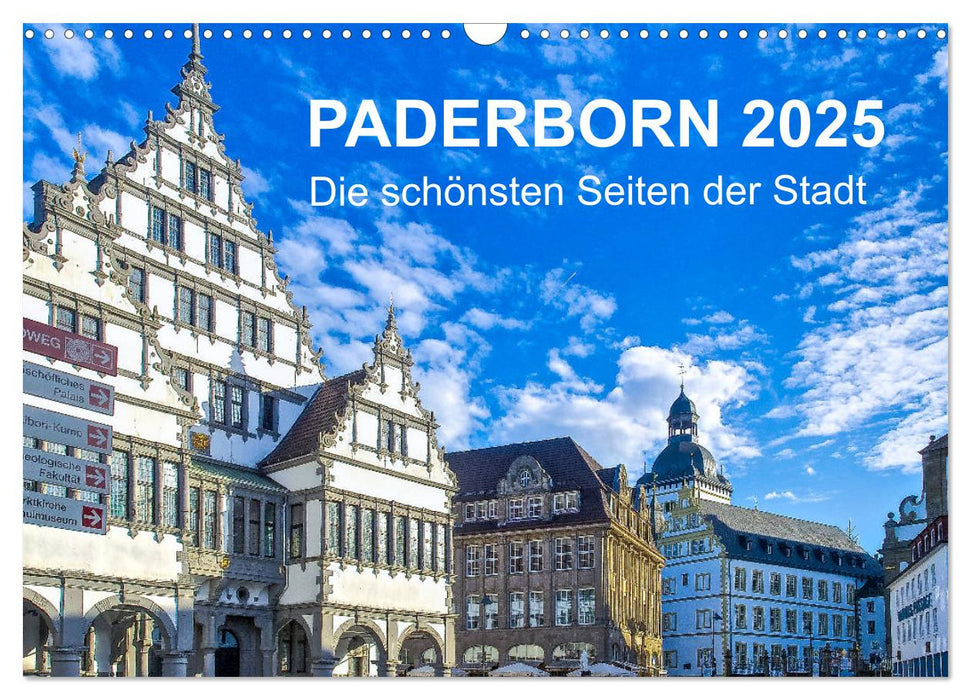 Paderborn - Die schönsten Seiten der Stadt (CALVENDO Wandkalender 2025)