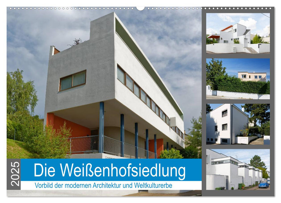 Die Weißenhofsiedlung - Vorbild der modernen Architektur und Weltkulturerbe (CALVENDO Wandkalender 2025)