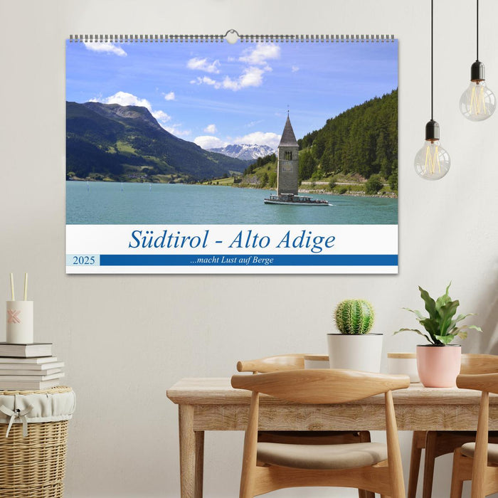 Südtirol - Alto Adige ...macht Lust auf Berge (CALVENDO Wandkalender 2025)