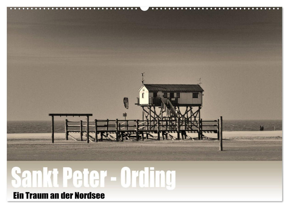 Sankt Peter-Ording. Ein Traum an der Nordsee (CALVENDO Wandkalender 2025)