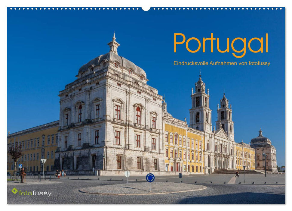 Portugal - Eindrucksvolle Aufnahmen von fotofussy (CALVENDO Wandkalender 2025)
