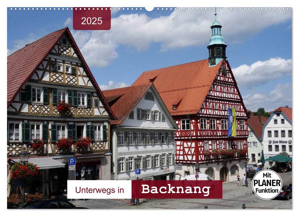 Unterwegs in Backnang (CALVENDO Wandkalender 2025)