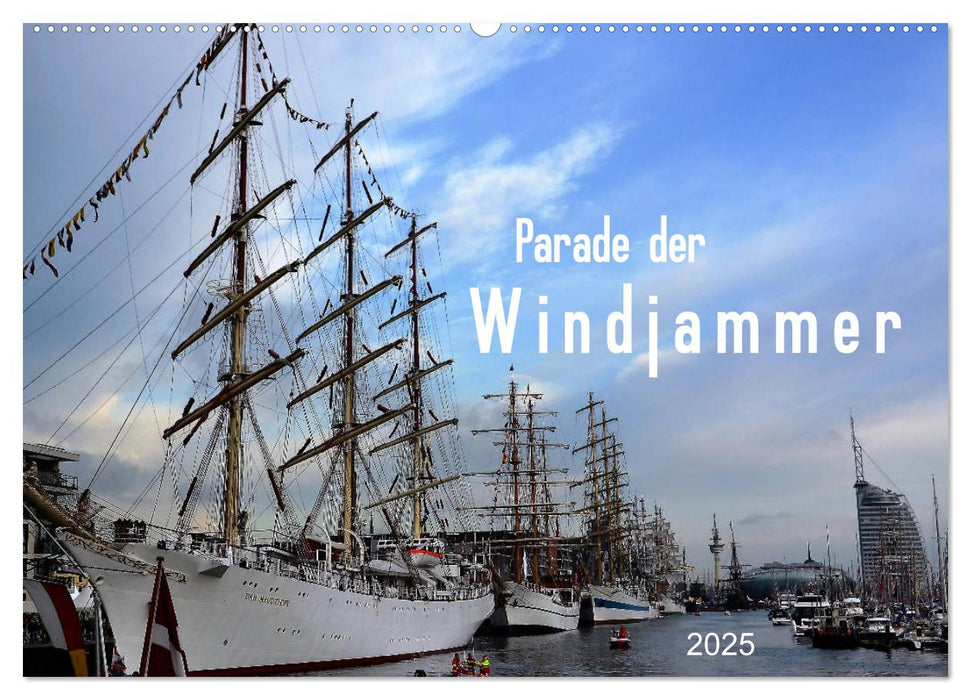 Parade der Windjammer - 2025 (CALVENDO Wandkalender 2025)