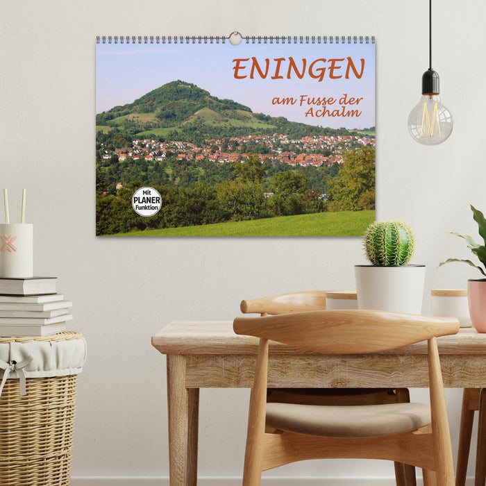 Eningen am Fusse der Achalm (CALVENDO Wandkalender 2025)