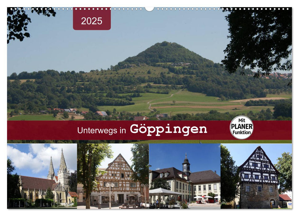 Unterwegs in Göppingen (CALVENDO Wandkalender 2025)