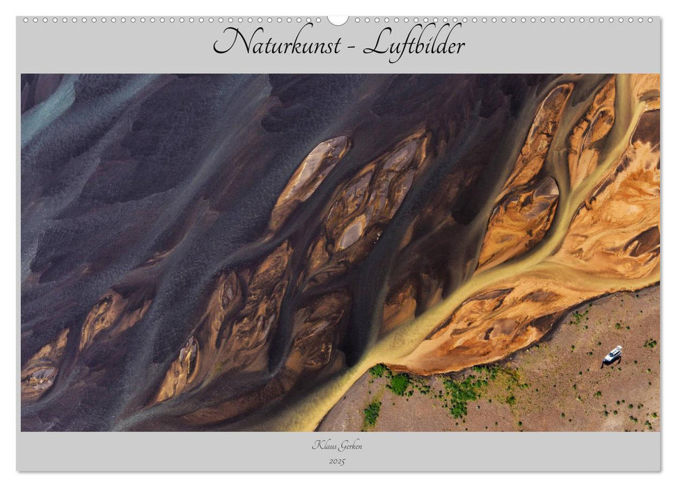 Naturkunst - Luftbilder (CALVENDO Wandkalender 2025)