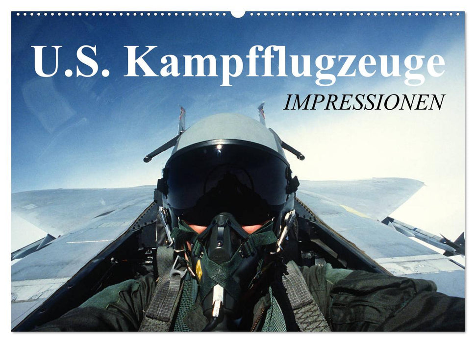 U.S. Kampfflugzeuge. Impressionen (CALVENDO Wandkalender 2025)