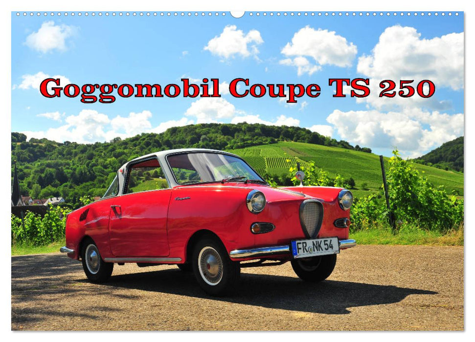 Goggomobil Coupè 250 TS (CALVENDO Wandkalender 2025)