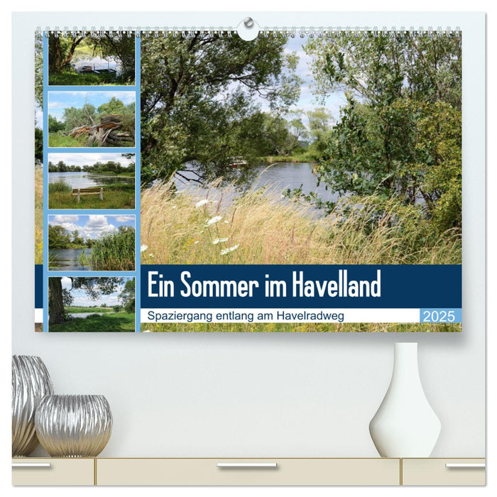 Ein Sommer im Havelland - Spaziergang entlang am Havelradweg (CALVENDO Premium Wandkalender 2025)