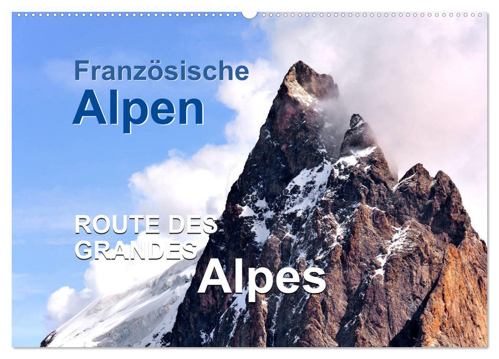 Französische Alpen - Route des Grandes Alpes (CALVENDO Wandkalender 2025)