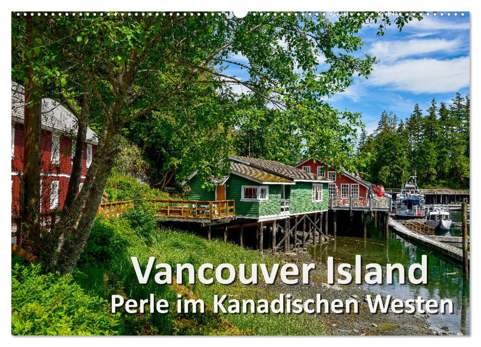 Vancouver Island - Perle im Kanadischen Westen (CALVENDO Wandkalender 2025)