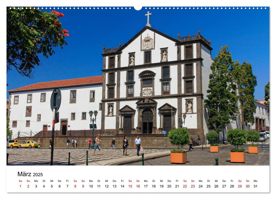 Funchal - Die Hauptstadt von Madeira (CALVENDO Premium Wandkalender 2025)