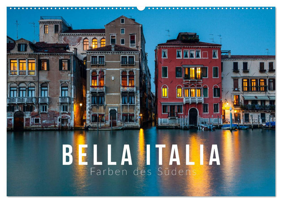 Bella Italia. Farben des Südens (CALVENDO Wandkalender 2025)