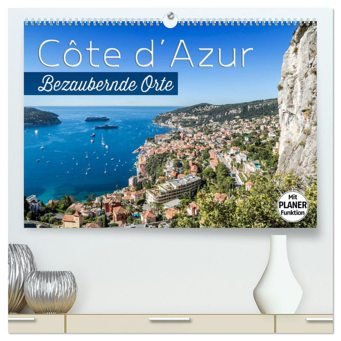 CÔTE D’AZUR Bezaubernde Orte (CALVENDO Premium Wandkalender 2025)