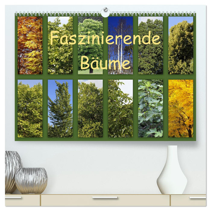 Faszinierende Bäume (CALVENDO Premium Wandkalender 2025)