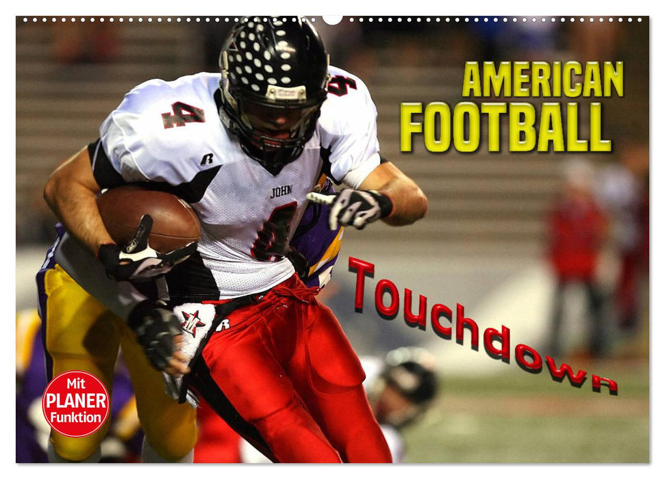 American Football - Touchdown (CALVENDO Wandkalender 2025)