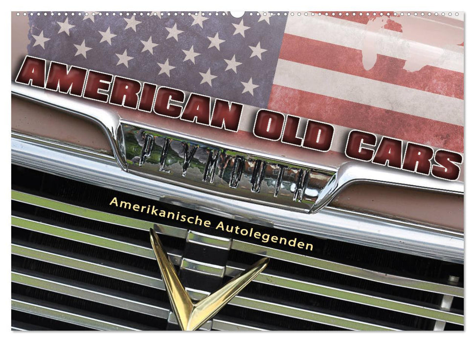 American Old Cars - Amerikanische Autolegenden (CALVENDO Wandkalender 2025)