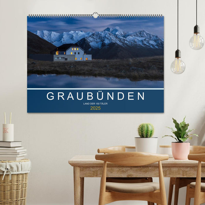 Graubünden - Land der 150 Täler (CALVENDO Wandkalender 2025)