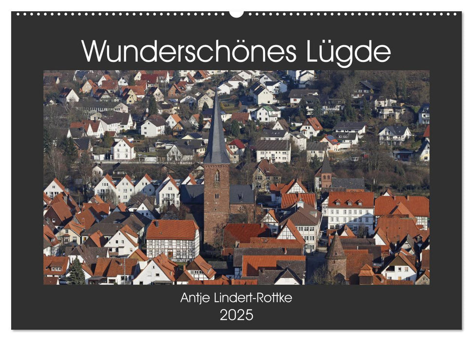 Wunderschönes Lügde (CALVENDO Wandkalender 2025)