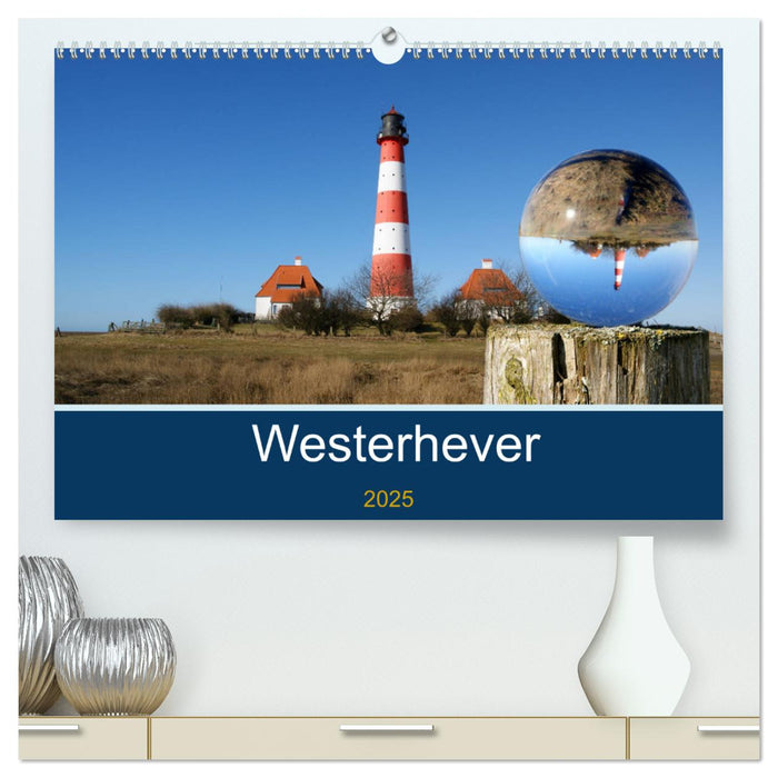 Westerhever (CALVENDO Premium Wandkalender 2025)