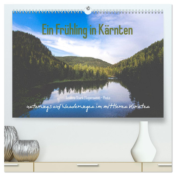 Ein Frühling in Kärnten (CALVENDO Premium Wandkalender 2025)