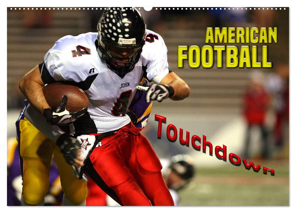 American Football - Touchdown (CALVENDO Wandkalender 2025)