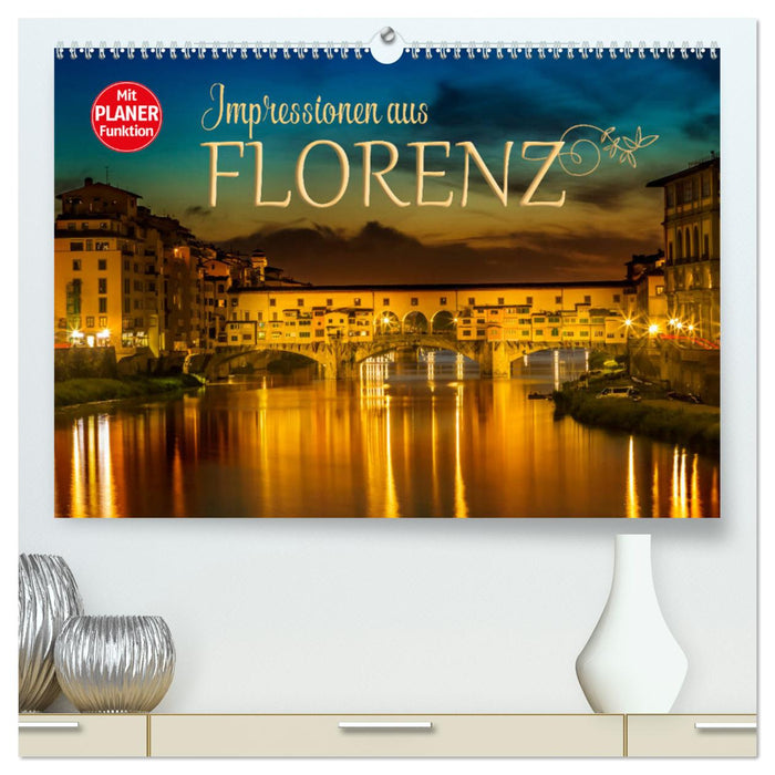 Impressionen aus FLORENZ (CALVENDO Premium Wandkalender 2025)