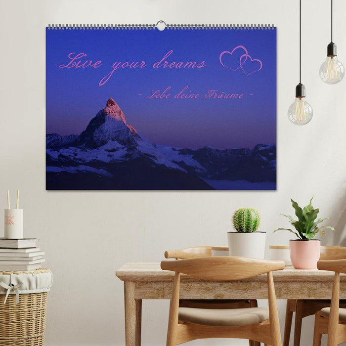 Live your dreams - Lebe deine Träume (CALVENDO Wandkalender 2025)