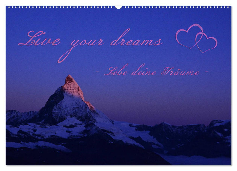 Live your dreams - Lebe deine Träume (CALVENDO Wandkalender 2025)