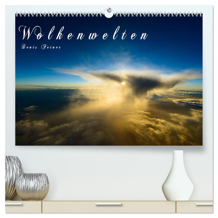 Wolkenwelten (CALVENDO Premium Wandkalender 2025)