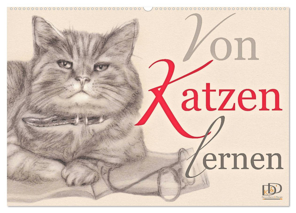 Von Katzen lernen (CALVENDO Wandkalender 2025)