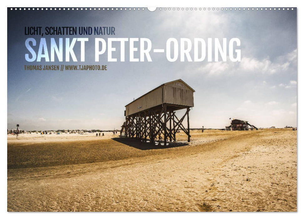 Sankt Peter-Ording. Licht, Schatten und Natur (CALVENDO Wandkalender 2025)