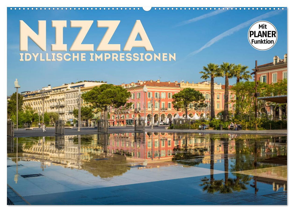 NIZZA Idyllische Impressionen (CALVENDO Wandkalender 2025)