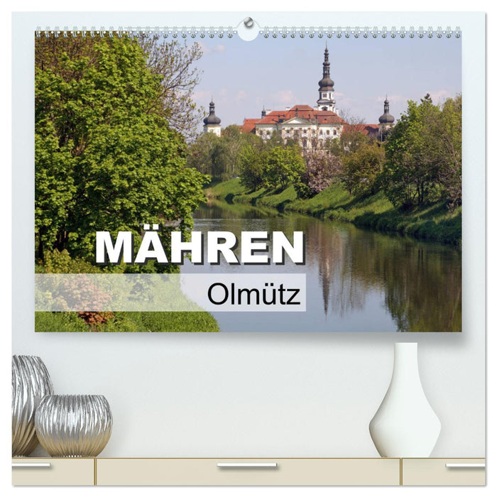 Mähren - Olmütz (CALVENDO Premium Wandkalender 2025)