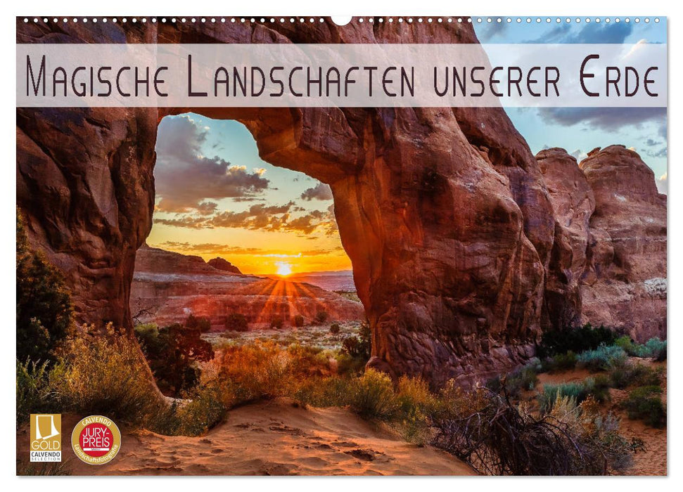 Magische Landschaften unserer Erde (CALVENDO Wandkalender 2025)