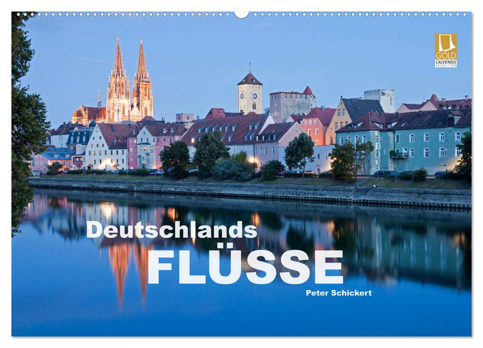 Deutschlands Flüsse (CALVENDO Wandkalender 2025)