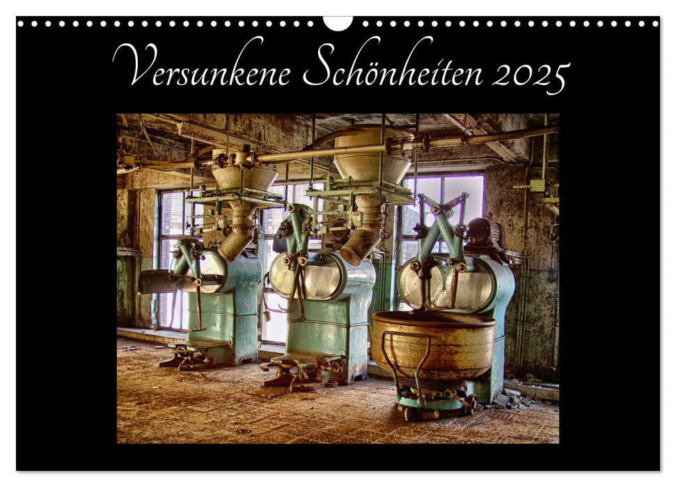 Versunkene Schönheiten 2025 (CALVENDO Wandkalender 2025)