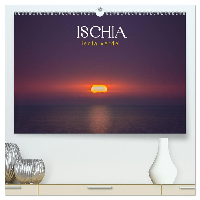 Ischia - Isola verde (CALVENDO Premium Wandkalender 2025)