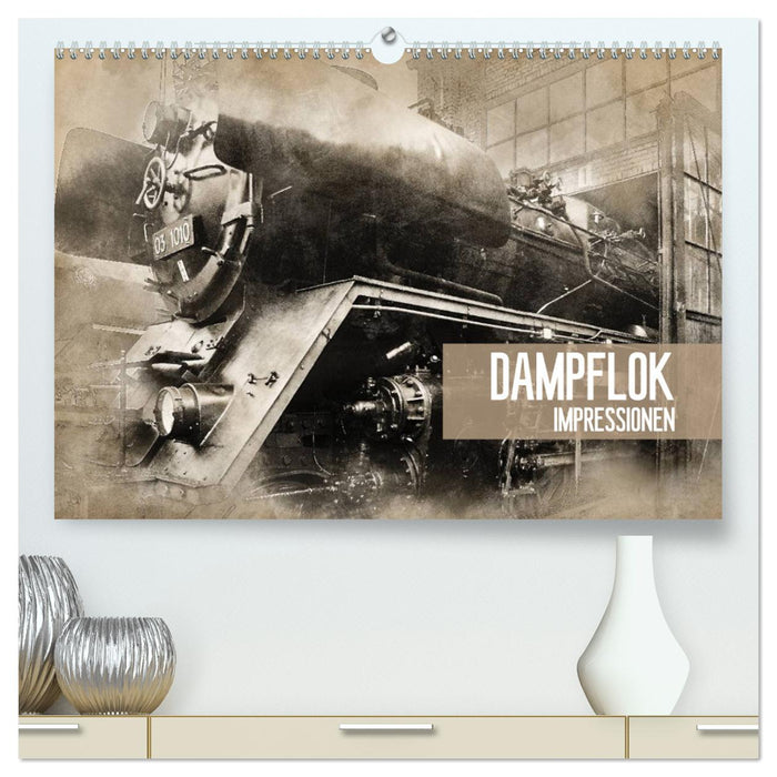 Dampflok Impressionen (CALVENDO Premium Wandkalender 2025)