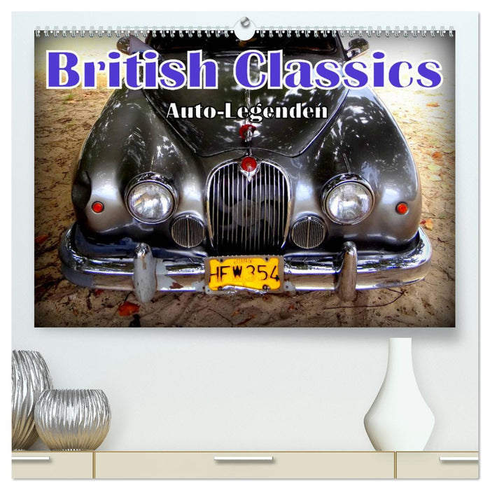 Auto-Legenden: British Classics (CALVENDO Premium Wandkalender 2025)