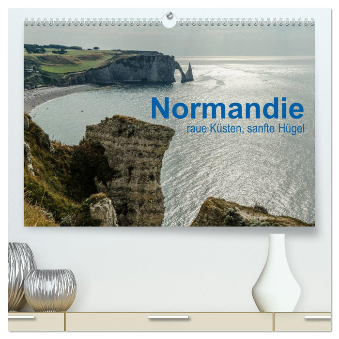 Normandie - raue Küsten, sanfte Hügel (CALVENDO Premium Wandkalender 2025)