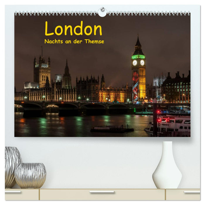 London - Nachts an der Themse (CALVENDO Premium Wandkalender 2025)