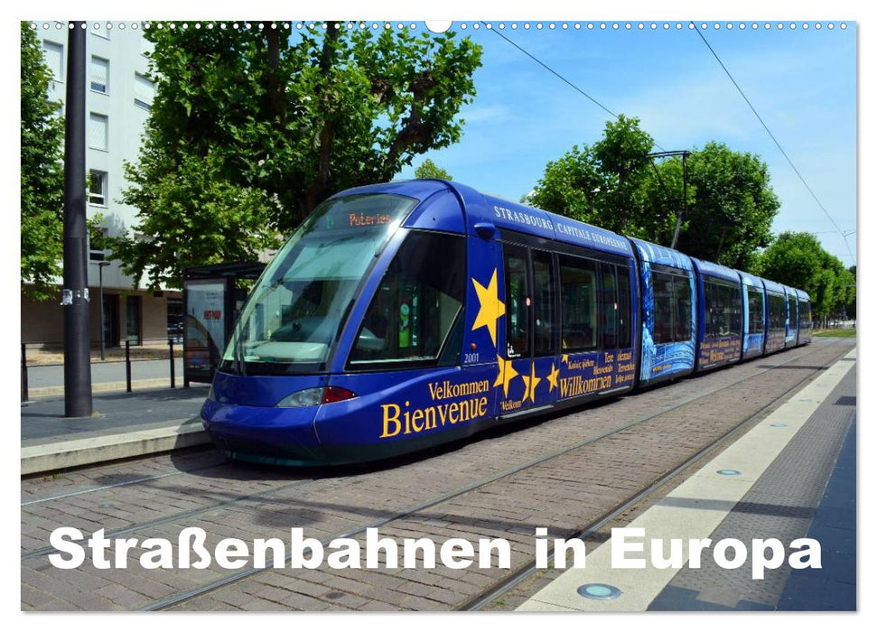 Straßenbahnen in Europa (CALVENDO Wandkalender 2025)