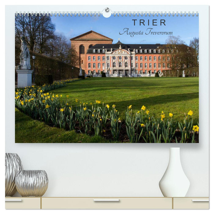 TRIER - Augusta Treverorum (CALVENDO Premium Wandkalender 2025)