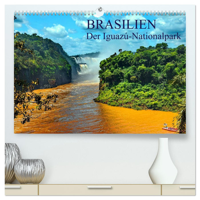 Brasilien. Der Iguazú-Nationalpark (CALVENDO Premium Wandkalender 2025)