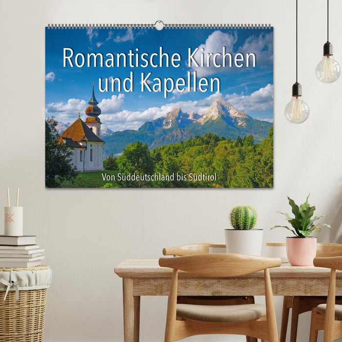 Romantische Kirchen und Kapellen (CALVENDO Wandkalender 2025)