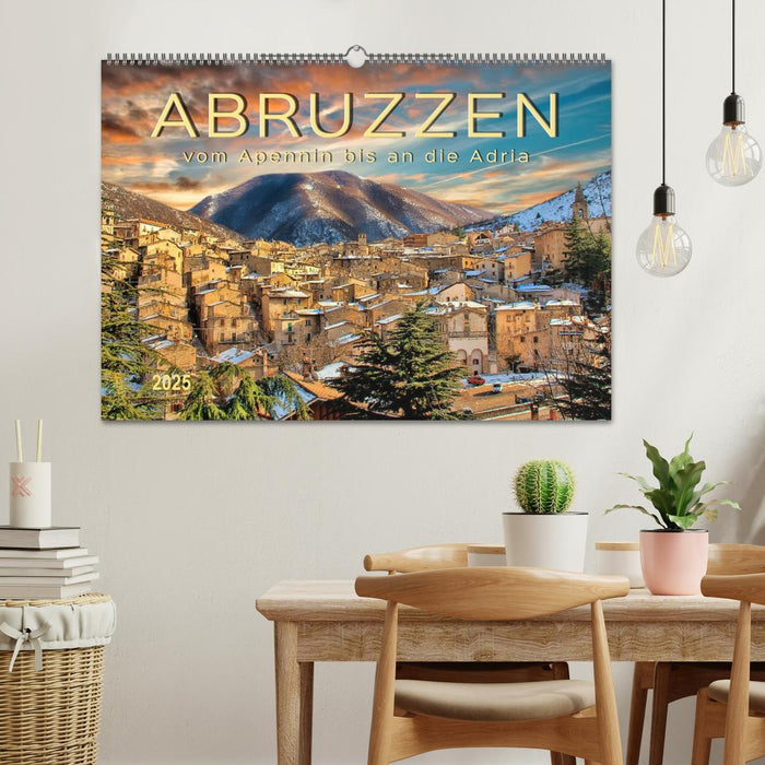 Abruzzen, vom Apennin bis an die Adria (CALVENDO Wandkalender 2025)