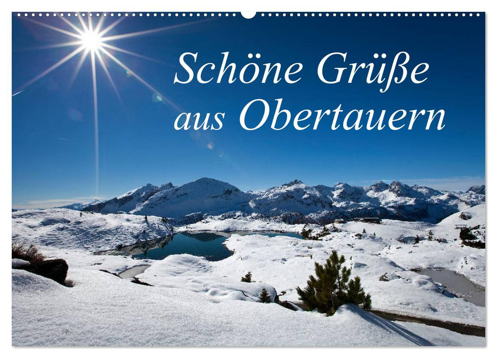 Schöne Grüße aus Obertauern (CALVENDO Wandkalender 2025)