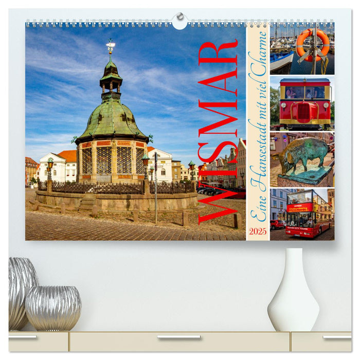 Wismar – Eine Hansestadt mit viel Charme (CALVENDO Premium Wandkalender 2025)