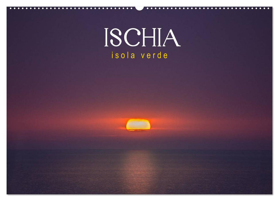 Ischia - Isola verde (CALVENDO Wandkalender 2025)